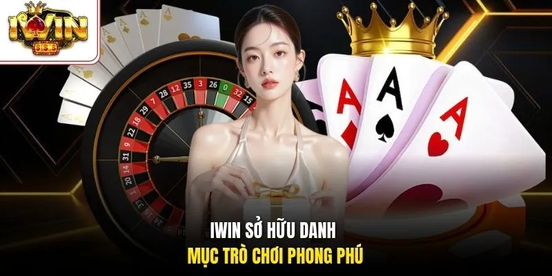 iWin sở hữu danh mục trò chơi phong phú